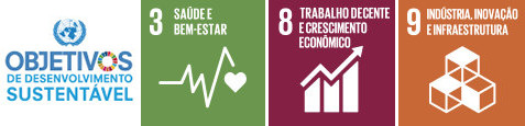 3 Boa Saúde e Bem-Estar/ 8 Emprego e Crescimento Econômico/ 9 Indústria, Inovação e Infraestrutura